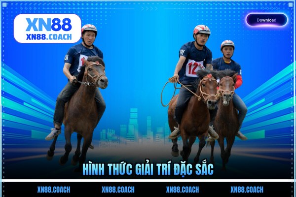 Hình thức giải trí đặc sắc Hình thức giải trí đặc sắc